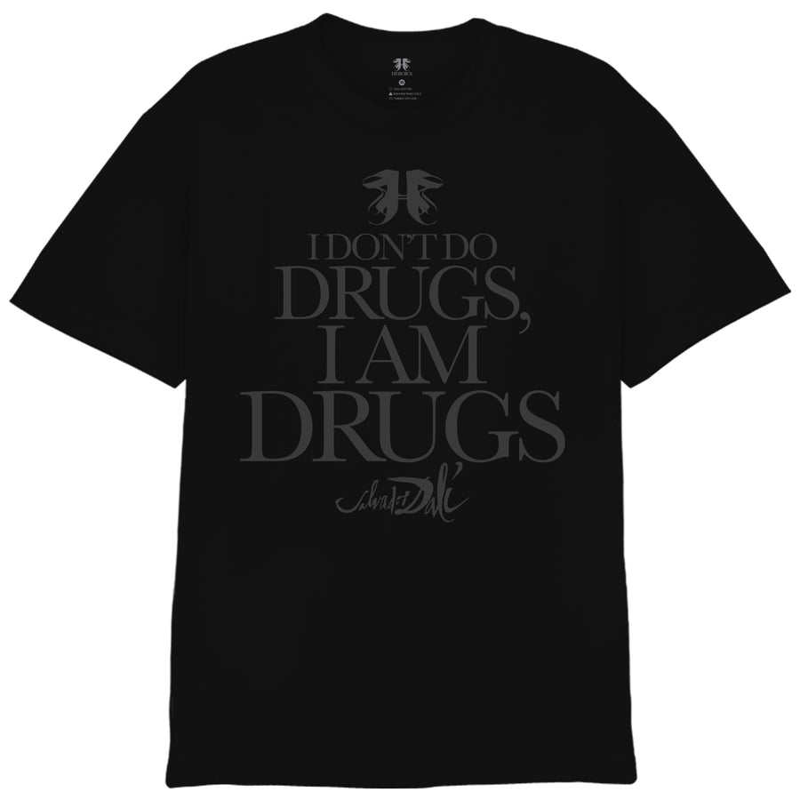 I don’t do drugs, I am drugs